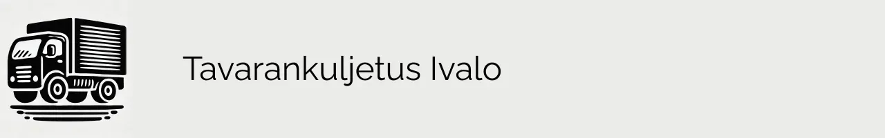 Tavarankuljetus Ivalo