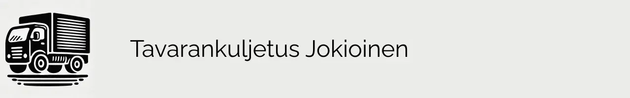 Tavarankuljetus Jokioinen