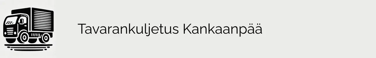 Tavarankuljetus Kankaanpää