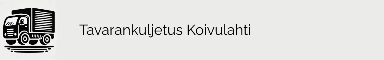 Tavarankuljetus Koivulahti