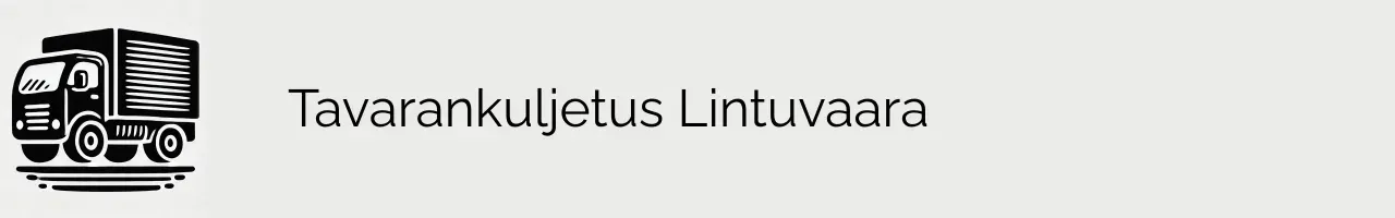 Tavarankuljetus Lintuvaara