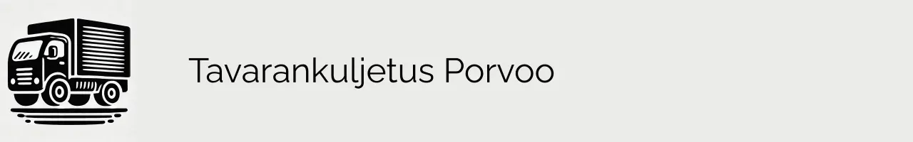 Tavarankuljetus Porvoo