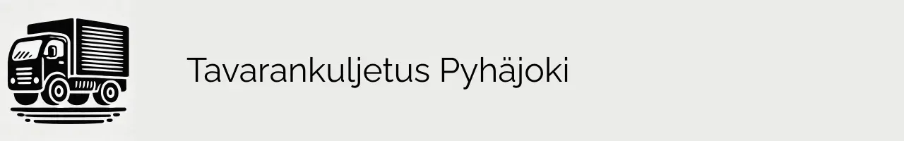 Tavarankuljetus Pyhäjoki