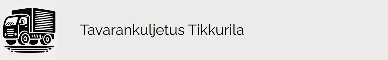 Tavarankuljetus Tikkurila