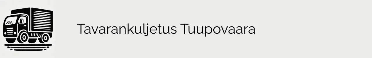 Tavarankuljetus Tuupovaara